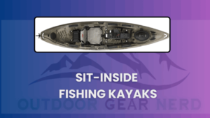 Sit-Inside Fishing Kayaks