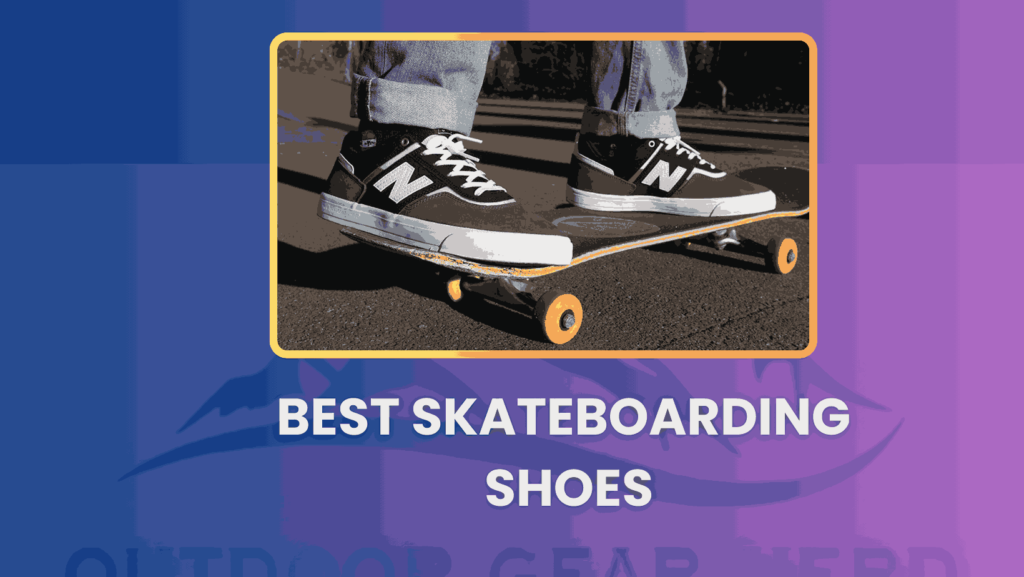 Best Skateboarding Shoes