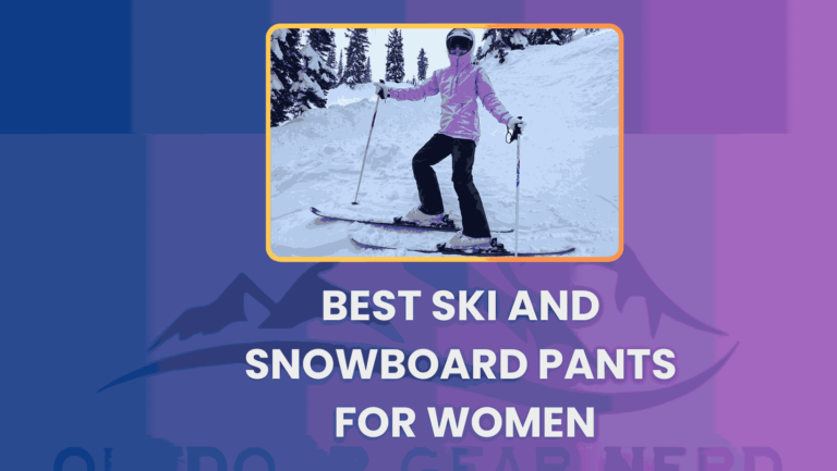 Best Ski and Snowboard Pants for Women