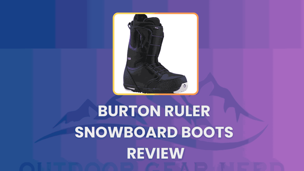 Burton Ruler Snowboard Boots Review