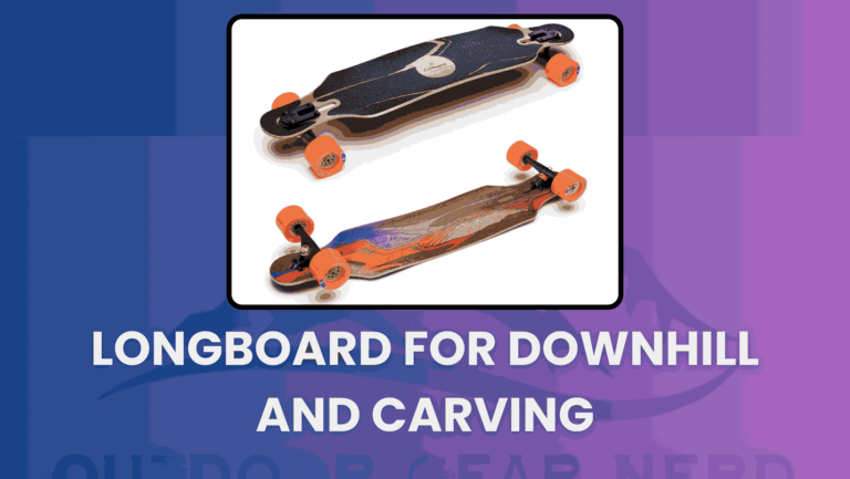 Longboard for Downhill and Carving