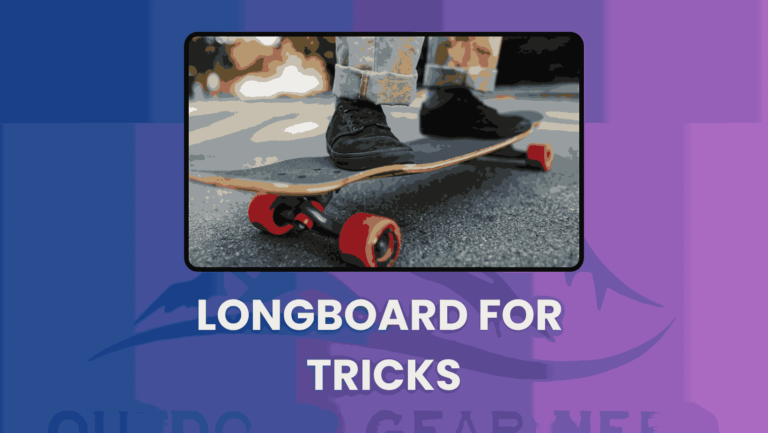 Longboard for Tricks