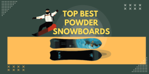 Top Best Powder Snowboards